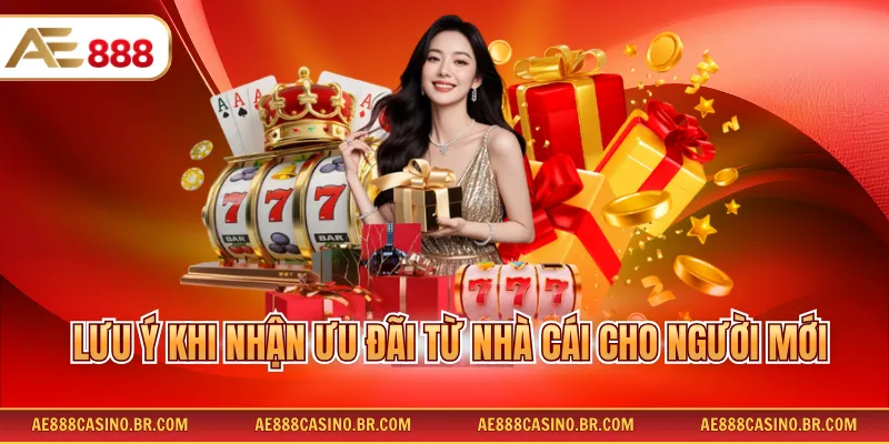 Khuyến Mãi AE888 – Tổng Hợp 3+ Ưu Đãi Hấp Dẫn Không Thể Bỏ Lỡ 3 Lưu ý khi nhận ưu đãi từ nhà cái cho người mới